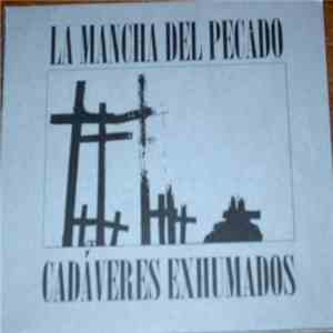 La Mancha Del Pecado - Cadaveres Exhumados flac album