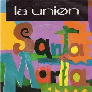 La Unión - Santa María flac album