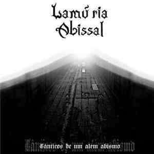 Lamúria Abissal - Cânticos De Um Além Abismo flac album