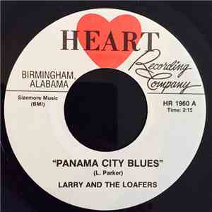 Larry And The Loafers - Panama City Blues / I Want You To Know flac album