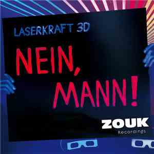 Laserkraft 3D - Nein, Mann! flac album