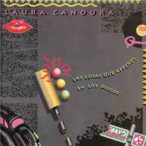 Laura Canoura - Las Cosas Que Aprendí En Los Discos flac album