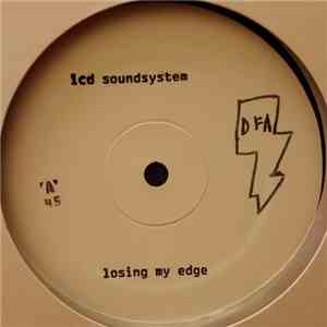 LCD Soundsystem - Losing My Edge (White Label Edition) flac album