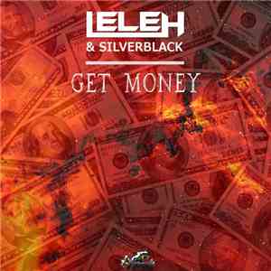 Lele H & SilverBlack - Get Money flac album