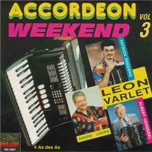 Leon Varlet, Patrick Sengers, Andre Loppe, Albert Hennebel - Accordeon Weekend Vol.3 flac album