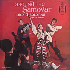 Leonid Bolotine & Orchestra - Around The Samovar flac album
