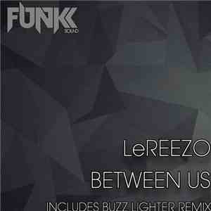 LeReezo - Between Us flac album
