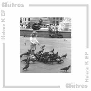 Les Autres - Helene K Ep flac album