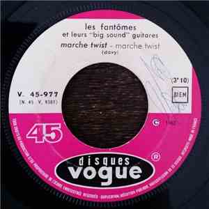 Les Fantômes Et Leurs "Big Sound" Guitares - Marche Twist flac album