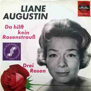 Liane Augustin - Da Hilft Kein Rosenstrauß / Drei Rosen flac album