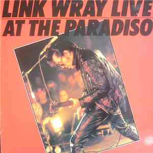 Link Wray - Link Wray Live At The Paradiso flac album