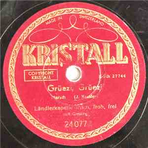 Ländlerkapelle Frisch, Froh, Frei Mit Gesang - Grüezi, Grüezi / Matterhorn, Du Stolz Der Berge flac album