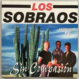 Los Sobraos - Sin Compasion flac album