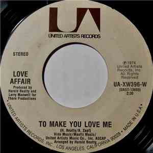 Love Affair  - To Make You Love Me / I Can't Stop Loving You flac album