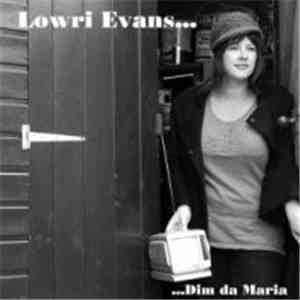 Lowri Evans  - Dim Da Maria flac album
