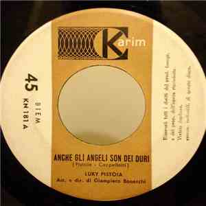Luky Pistoia - Anche Gli Angeli Son Dei Duri flac album