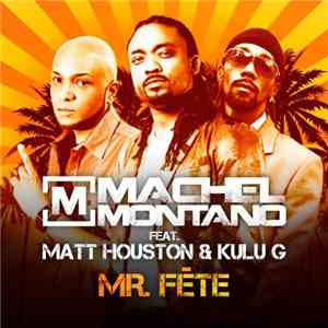 Machel Montano, Matt , Kulu G - Mr. Fête flac album