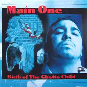 Main One - Birth Of The Ghetto Child flac album