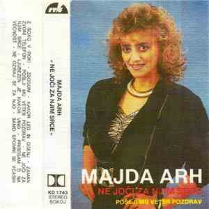 Majda Arh - Ne Joči Za Njim Srce flac album