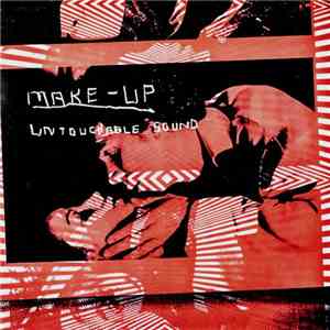 Make-Up - Untouchable Sound flac album
