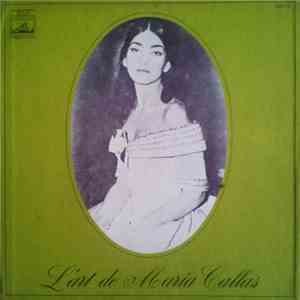 Maria Callas - L'art De Maria Callas + Interview De Maria Callas flac album