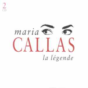 Maria Callas - Maria Callas La Légende flac album