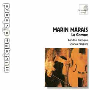 Marin Marais - London Baroque, Charles Medlam - La Gamme flac album