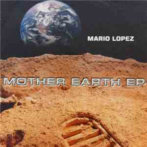 Mario Lopez - Mother Earth EP flac album