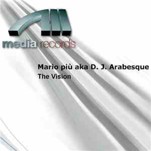 Mario Più aka D.J. Arabesque - The Vision flac album
