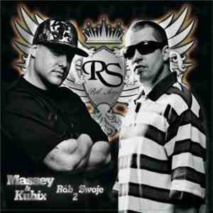 Massey  & Kubix  - Rób Swoje 2 flac album