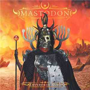 Mastodon - Emperor Of Sand flac album