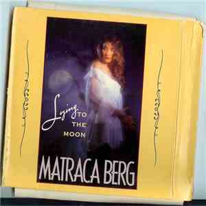 Matraca Berg - Lying To The Moon flac album