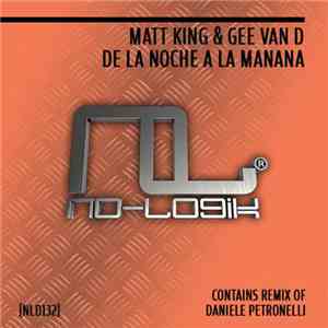 Matt King  & Gee Van D - De La Noche A La Manana flac album
