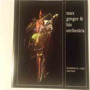 Max Greger & His Orchestra - European Jazz Sounds flac album