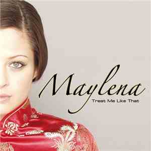 Maylena - Treat Me Like That flac album