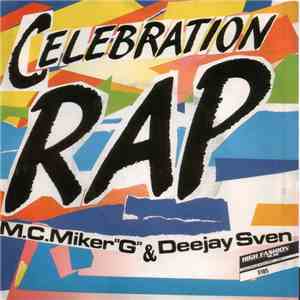M.C. Miker "G" & Deejay Sven - Celebration Rap flac album