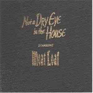 Meat Loaf - Not A Dry Eye In The House flac album