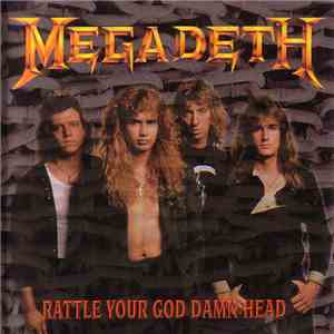 Megadeth - Rattle Your God Damn Head flac album