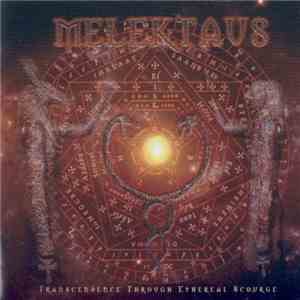 Melektaus - Transcendence Through Ethereal Scourge flac album