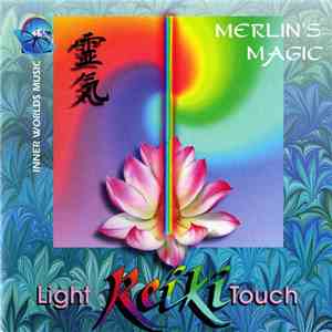 Merlin's Magic - Reiki - The Light Touch flac album