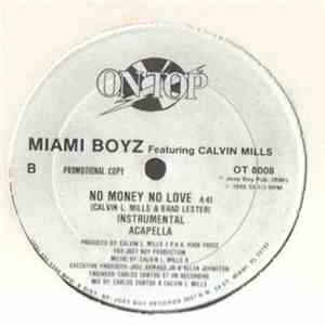 Miami Boyz Featuring Calvin Mills - No Money No Love flac album