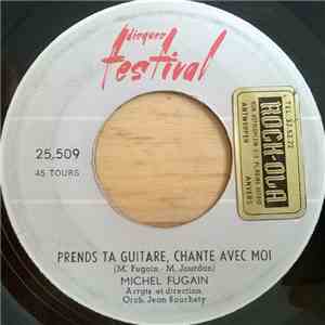 Michel Fugain - Prends Ta Guitar, Chante Avec Moi / Tu Peux Compter Sur Moi flac album