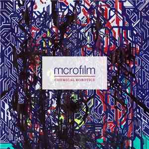Microfilm  - Chemical Robotics flac album