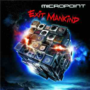 Micropoint - Exit Mankind flac album