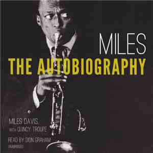 Miles Davis, Quincy Troupe, Dion Graham - Miles - The Autobiography flac album