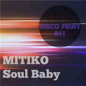 Mitiko  - Soul Baby flac album