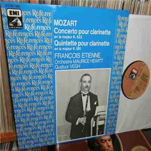 Mozart / Quatuor Végh / Orchestre Hewitt / F. Etienne - Concerto Pour Clarinette En La Majeur K. 622 / Quintette Pour Clarinette En La Majeur K. 581 flac album
