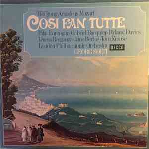 Mozart, Lorengar, Baquier, Davies, Berganza, Berbie, Krause, The London Philharmonic Orchestra, Sir Georg Solti - Cosí Fan Tutte flac album