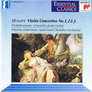 Mozart, Pinchas Zukerman, Saint Paul Chamber Orchestra - Violin Concertos Nos. 1, 2 & 3 flac album