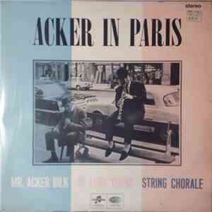 Mr. Acker Bilk And The Leon Young String Chorale - Acker in Paris flac album
